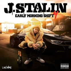 J. Stalin - Early Morning Shift 4